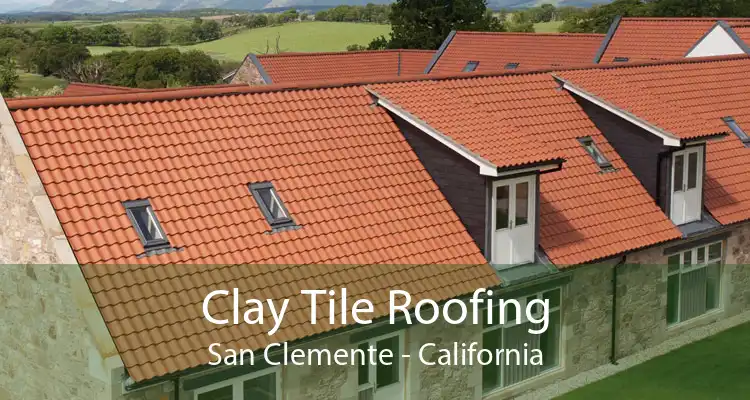 Clay Tile Roofing San Clemente - California