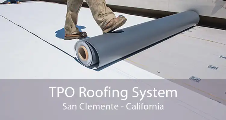 TPO Roofing System San Clemente - California